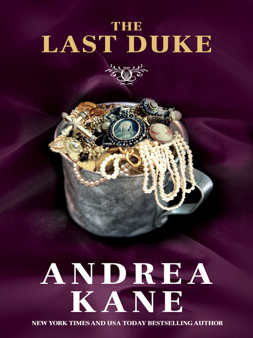 Title details for The Last Duke by Andrea Kane - Available